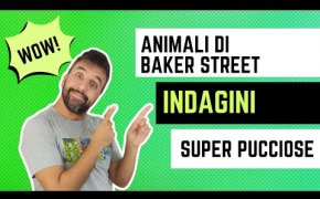 Animali di Baker Street - Nessuno Spoiler ma solo Reaction in questo Unboxing