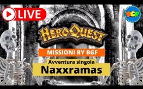 Partita Live a HeroQuest in 5 Giocatori: Naxxramas - Avventura Fan Made by BGF