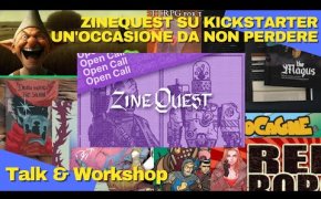 Talk & Workshop SPECIALE ZINEQUEST - UN'OCCASIONE DA NON PERDERE