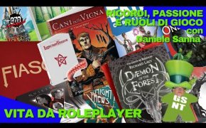 Vita da Roleplayer con DANIELE SANNA