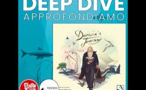 Deep Dive #4: Darwin's Journey - approfondiamo le strategie migliori per affrontare un gioco da t...