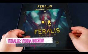 Unboxing Feralis: Terra Oscura