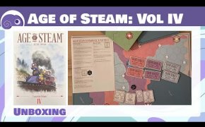 Age of Steam: Vol IV - Unboxing