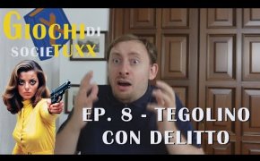 Giochi di SocieTUXX Ep.08 : Tegolino con Delitto
