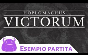 20 Strong: Hoplomachus Victorum - Esempio di Gioco