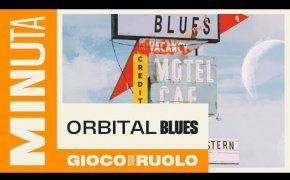 Orbital Blues (gioco di ruolo) - Recensioni Minute [658]