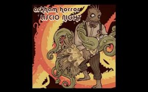 Arkham Horror Liscio Night [K a l l a x e 05 - MusicaLudica]