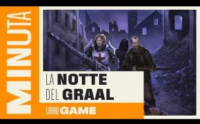 La notte del Graal (libro game) - Recensioni Minute [671]