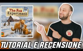 Tutorial e Recensione THE FOX EXPERIMENT - Riusciremo ad ADDOMESTICARE le VOLPI?