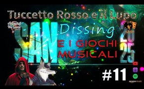 Tuccetto Rosso e il Lupo #11 San Dissing 2025 e i Giochi Musicali