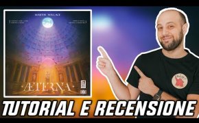 Tutorial e Recensione AETERNA - I Tumulti della CITTA' ETERNA!