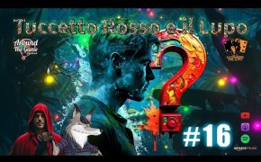 Tuccetto Rosso e il Lupo #16 Bluff o non Bluff, questo è il problema!