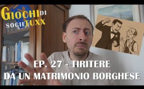 Giochi di SocieTUXX Ep.27 : Tiritere da un matrimonio borghese