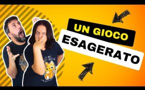 Un gioco davvero ESAGERATO! Siamo rimasti spiazzati! Novità nel nostro Diario di board...games!