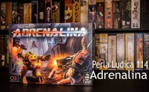 Perla Ludica 114 - Adrenalina