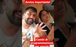 Avviso importante! Programmazione di agosto