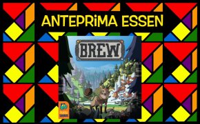 Anteprime Essen 2021: Brew