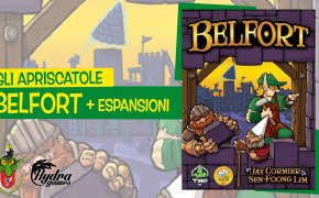 Gli Apriscatole #14: Belfort + espansioni