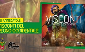 Gli Apriscatole #20: Visconti del Regno Occidentale