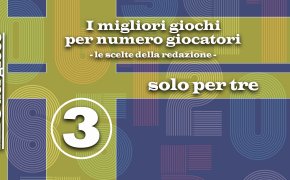 I migliori giochi per numero giocatori - Solo per tre