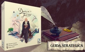 Darwin's Journey: Guida Strategica, parte 1