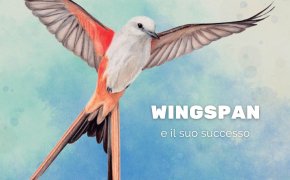 Wingspan: le ragioni di un successo