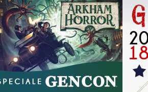 GENCON e dintorni : Arkham Horror 3rd Edition