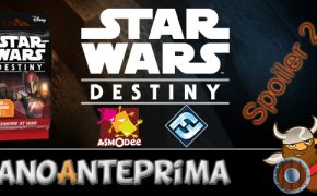 [NanoAnteprima] Star Wars Destiny – Empire at War – Spoiler 2