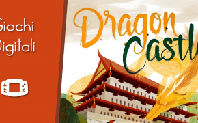 Dragon Castle – Versione Digitale