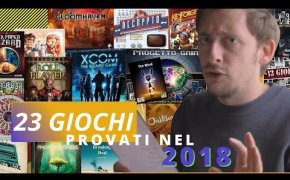 23 Giochi da tavolo provati nel 2018 !