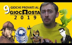 9 Giochi da Tavolo provati al GIOCAOSTA 2019! #giocaosta