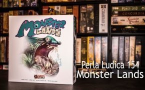 Perla Ludica 154 - Monster Lands