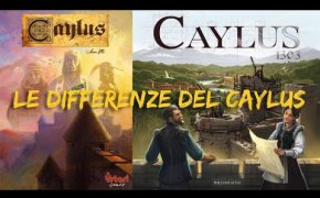 Le differenze del Caylus - Le pillole del Meeple