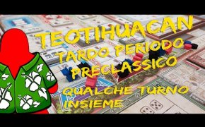 Teotihuacan tardo periodo preclassico - Qualche turno insieme