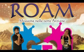 Roam, missione nelle terre Arziane. Partita completa al nuovo gioco di Ryan Laukat