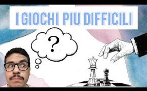 I 5 GIOCHI DA TAVOLO PIU' DIFFICILI