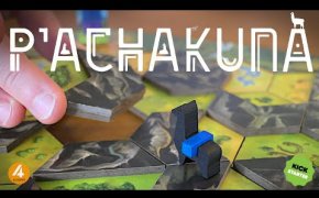 P'ACHAKUNA: Il GIOCO da Tavolo che mi RILASSA | ANTEPRIMA