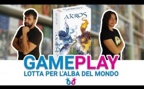 Akros, Partita Completa ad un gioco da tavolo per due che abbiamo atteso a lungo!