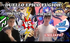 Orcust vs Virtual World | La rivincita su Toda?! | YuGiOh!