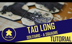 Tao Long: variante solitaria e 4 giocatori a squadre