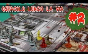 Zombicide #2: Ostacolo Lungo La Via