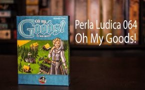 Perla Ludica 064 - Oh My Goods!