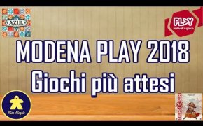 I giochi da tavolo più attesi di Modena Play 2018