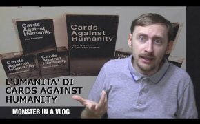 L'umanità di Cards Against Humanity - Monster in a Vlog 012