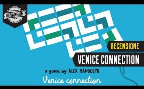 Venice Connection - Recensione Gioco da Tavolo