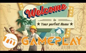 Recensioni Minute Gameplay [006] - Welcome to Your perfect Home