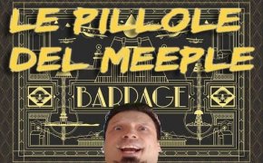 Barrage - Le Pillole del Meeple [02]