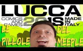 Top 10 Giochi Lucca comics&games 2018 - Le Pillole del Meeple [03]