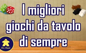 I migliori giochi da tavolo di sempre