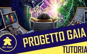 La ludoteca #47 – Progetto Gaia Tutorial